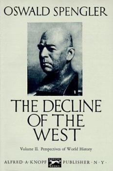 Hardcover The Decline of the West, Vol. 2: Perspectives of World History Book