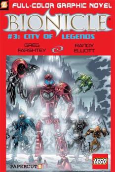 Bionicle #3: City of Legends (Bionicle Graphic Novels) - Book #3 of the Bionicle Graphic Novels