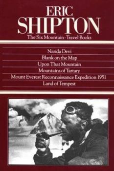 Hardcover Eric Shipton : The 6 Mountain-Travel Books Book