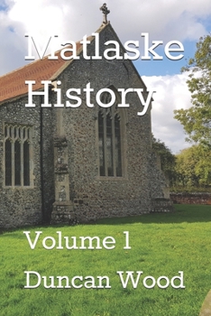 Paperback Matlaske History: Volume 1 Book