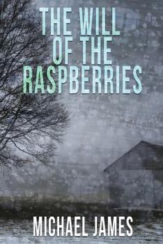 Paperback The Will of the Raspberries Book