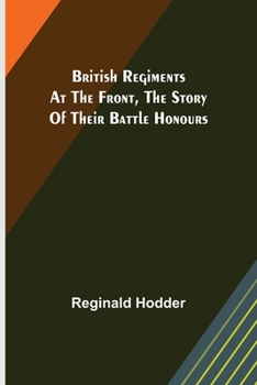 British Regiments at the Front;