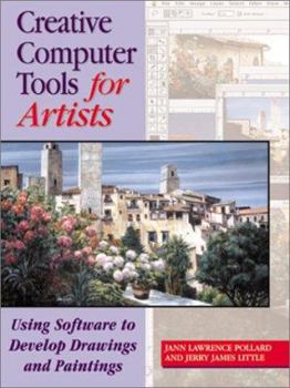 Paperback Creative Computer Tools for Artists: Using Software to Develop Drawings and Paintings Book