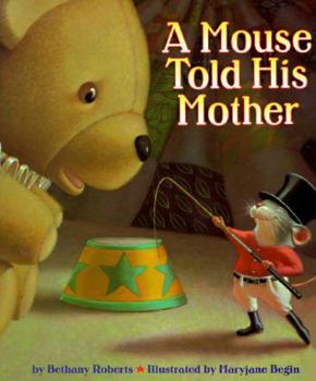 Hardcover A Mouse Told His Mother Book