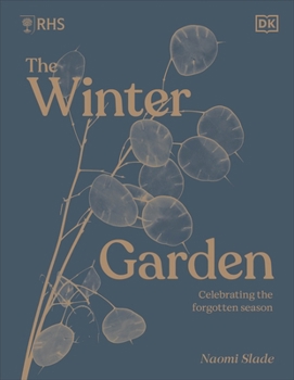 Hardcover RHS The Winter Garden: Celebrating the Forgotten Season Book