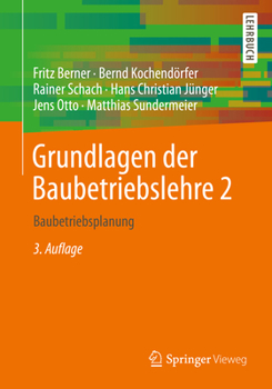 Paperback Grundlagen Der Baubetriebslehre 2: Baubetriebsplanung [German] Book