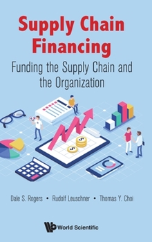 Hardcover Supply Chain Financing: Funding the Supply Chain and the Organization Book