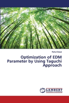 Paperback Optimization of EDM Parameter by Using Taguchi Approach Book