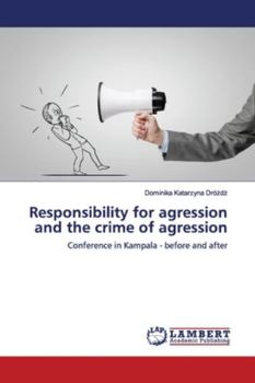 Paperback Responsibility for agression and the crime of agression Book