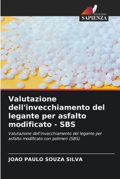 Paperback Valutazione dell'invecchiamento del legante per asfalto modificato - SBS [Italian] Book