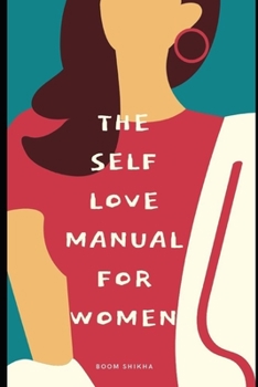 Paperback The Self-Love Manual for Women Book
