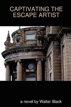 Paperback Captivating the Escape Artist Book