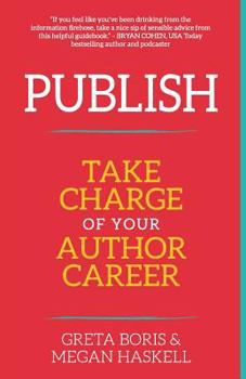 Paperback Publish: Take Charge of Your Author Career Book