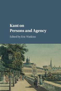 Paperback Kant on Persons and Agency Book