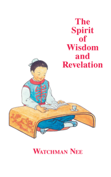 Paperback The Spirit of Wisdom and Revelation Book