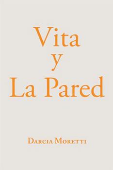 Paperback Vita Y La Pared [Spanish] Book