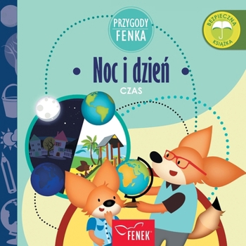 Noc i dzien: Czas (Przygody Fenka) (Polish Edition)
