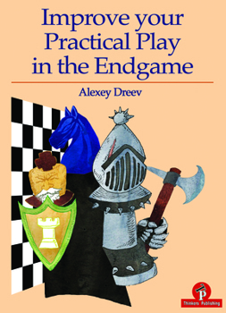 Paperback Improve Your Practical Play in the Endgame Book