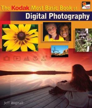 Paperback The Kodak Most Basic Book of Digital Photography Book