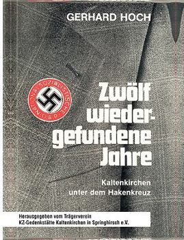 Paperback Zwölf wiedergefundene Jahre: Kaltenkirchen unter dem Hakenkreuz [German] Book