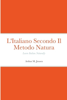 Paperback L'Italiano Secondo Il Metodo Natura: Learn Italian Naturally [Italian] Book