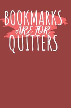 Paperback Bookmarks are for quitters: Notizbuch mit Zeilen und Seitenzahlen Book
