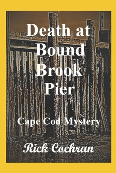 Paperback Death at Bound Brook Pier: Cape Cod Mystery Book