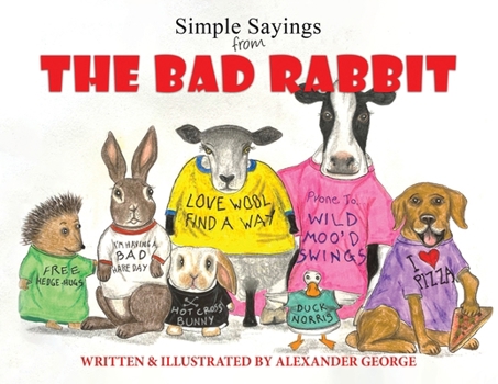 Paperback Simple Sayings From The Bad Rabbit Book