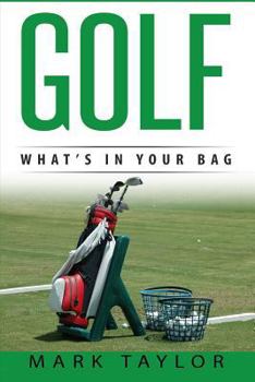 Paperback Golf: What's In Your Bag Book