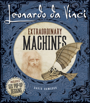 Hardcover Leonardo Da Vinci: Extraordinary Machines Book