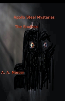 Paperback Apollo Steel Mysteries The Soulless Book
