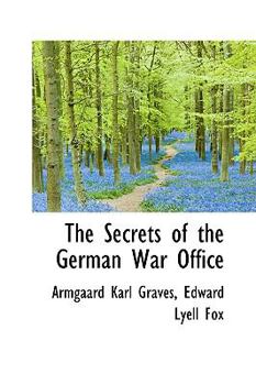 The Secrets of the German War Office