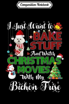 Composition Notebook: Watch Christmas Movies With my scaft Bichon frise  Journal/Notebook Blank Lined Ruled 6x9 100 Pages