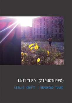 Leslie Hewitt and Bradford Young: Untitled