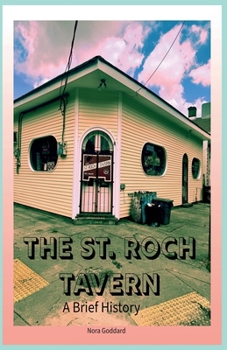 Paperback The St. Roch Tavern: A Brief History Book