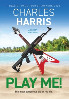 Hardcover Play Me!: The new comedy crime novel - finalist for the Page Turner Awards 2025 Book