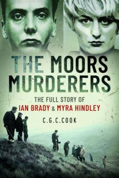 Paperback The Moors Murderers: The Full Story of Ian Brady and Myra Hindley Book