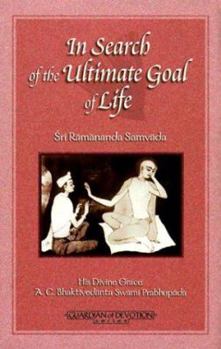 In Search Ultimate Goal of Life: Sri Ramananda Samvada