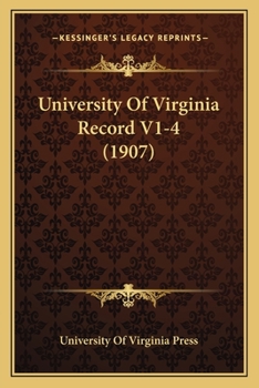 Paperback University Of Virginia Record V1-4 (1907) Book