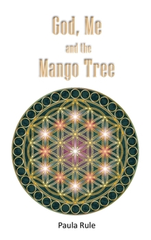 Paperback God, Me and the Mango Tree Book