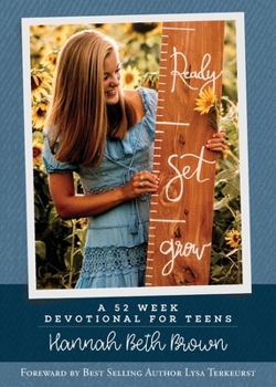Paperback Ready, Set, Grow: A 52 Week Devotional for Teens Book