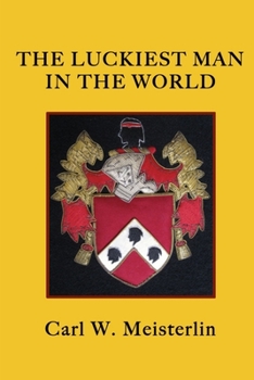Paperback The Luckiest Man in the World Book