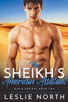 The Sheikh's American Assistant (Qadir Sheikhs) - Book #2 of the Qadir Sheikhs