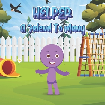 Paperback Helper A Friend to Many: Depression and Anxiety Book