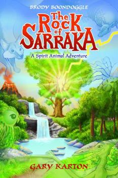 The Rock of Sarraka - Book #2 of the Brody Boondoggle