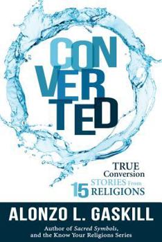 Hardcover Converted: True Conversion Stories from 15 Religions Book