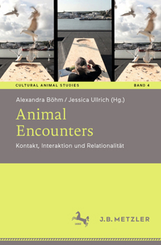 Paperback Animal Encounters: Kontakt, Interaktion Und Relationalität [German] Book