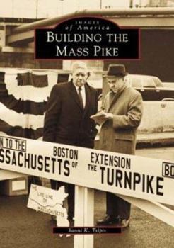 Paperback Building the Mass Pike Book
