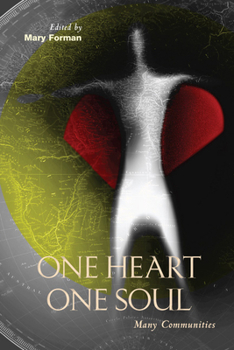 Paperback One Heart, One Soul: Many Communities Book