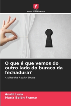 Paperback O que é que vemos do outro lado do buraco da fechadura? [Portuguese] Book